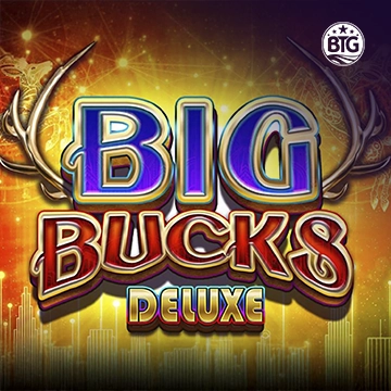 Bigtime : Big Bucks Deluxe - FULLBET138