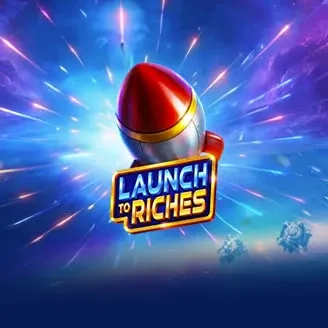 Launch to Riches - FULLBET138