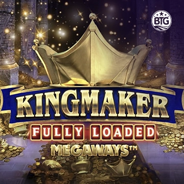 Bigtime : Kingmaker Fully Loaded - FULLBET138