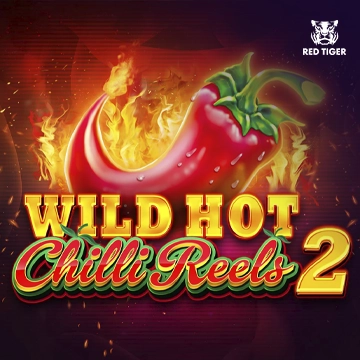 Redtiger : Wild Hot Chilli Reels 2 - FULLBET138